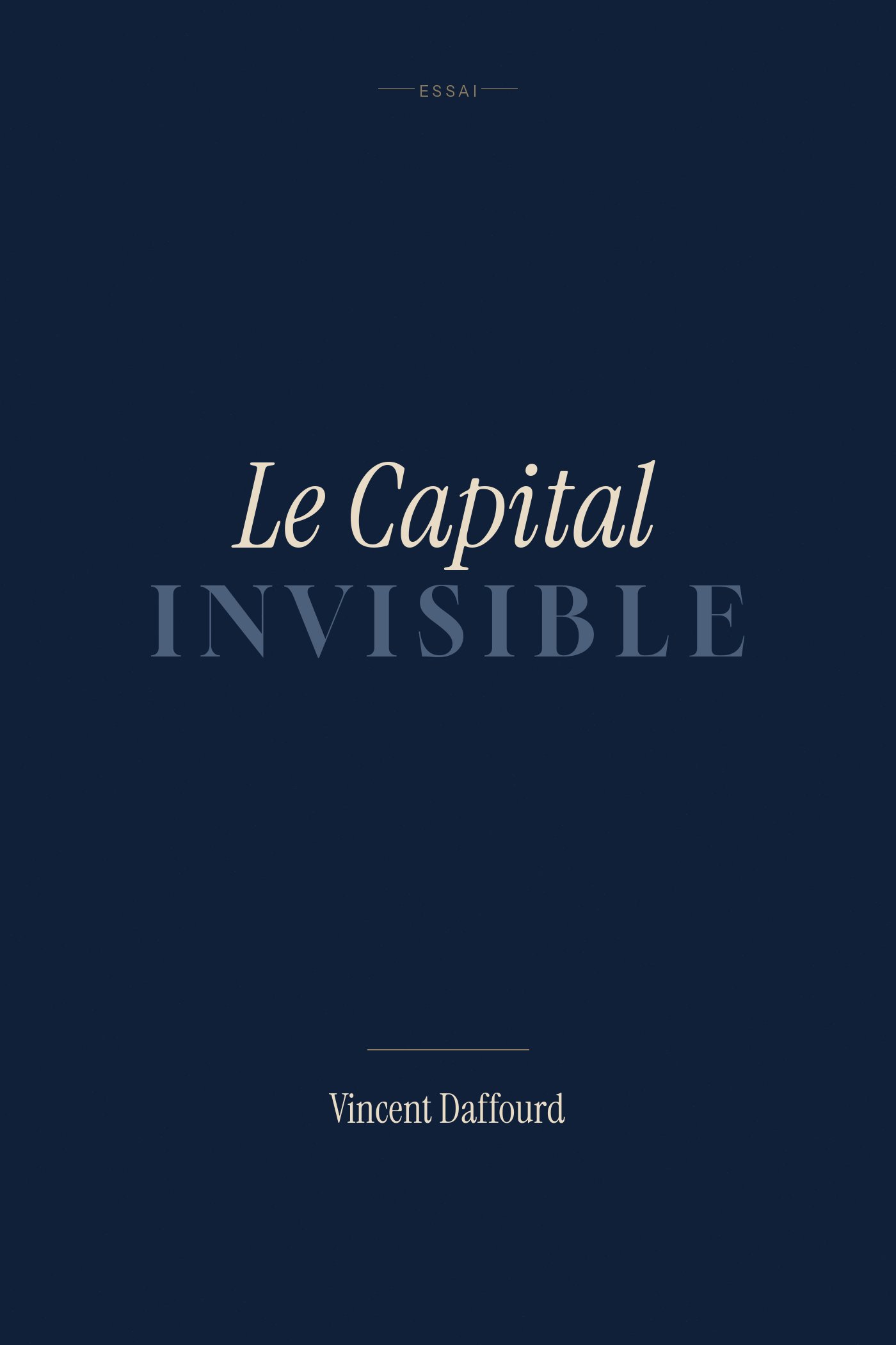 Couverture Le Capital Invisible — Vincent Daffourd